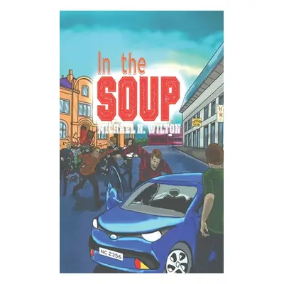 "In The Soup" - "" ("Wilton Michael N.")