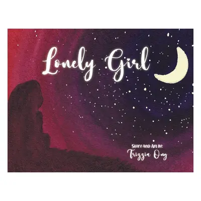 "Lonely Girl" - "" ("Ong Trizzia")