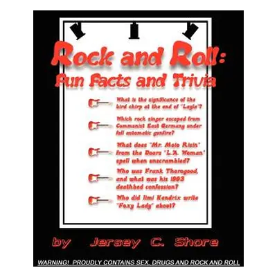 "Rock and Roll: Fun Facts and Trivia" - "" ("Shore Jersey C.")