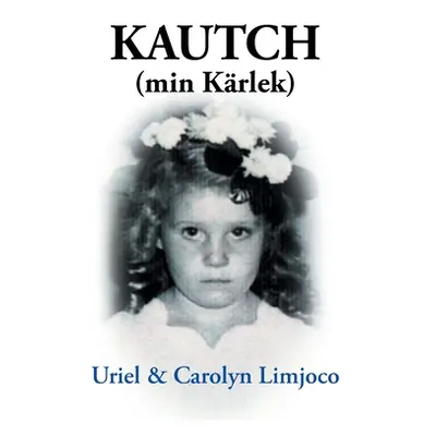 "KAUTCH (min Krlek)" - "" ("Uriel")