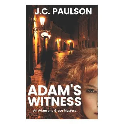 "Adam's Witness" - "" ("Paulson J. C.")