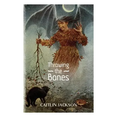 "Throwing the Bones" - "" ("Jackson Caitlin")