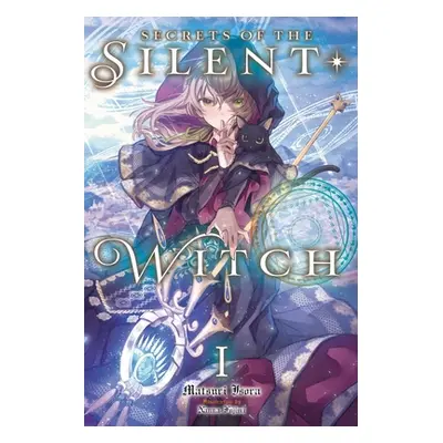 "Secrets of the Silent Witch, Vol. 1" - "" ("Isora Matsuri")