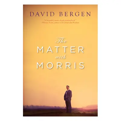 "The Matter with Morris" - "" ("Bergen David")