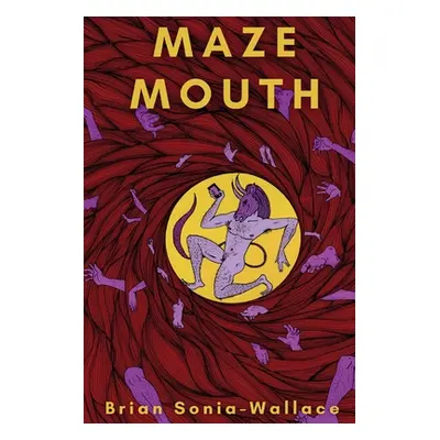 "Maze Mouth" - "" ("Sonia-Wallace Brian")