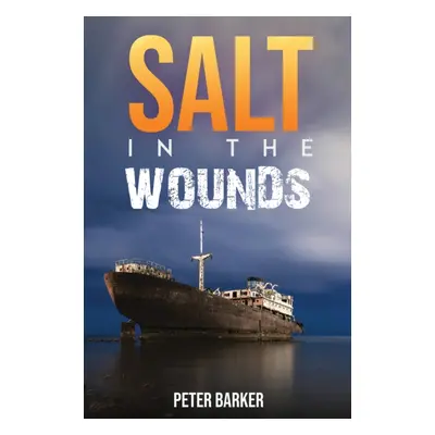 "Salt in the Wounds" - "" ("Barker Peter")