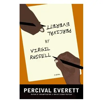 "Percival Everett by Virgil Russell" - "" ("Everett Percival")