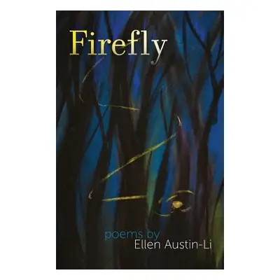 "Firefly" - "" ("Austin-Li Ellen")