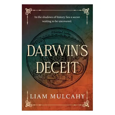 "Darwin's Deciet" - "" ("Mulcahy Liam")