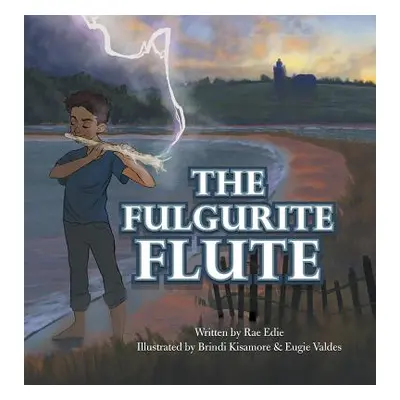 "The Fulgurite Flute" - "" ("Edie Rae")