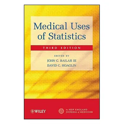 "Medical Uses of Statistics" - "" ("Bailar John C.")