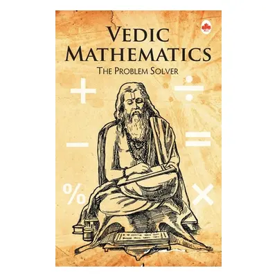 "Vedic Mathematics" - "" ("Maple Press")