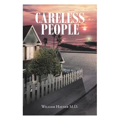 "Careless People" - "" ("Hauser William")