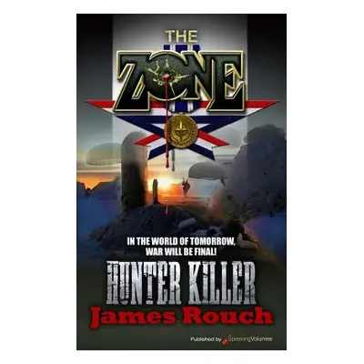 "Hunter Killer" - "" ("Rouch James")