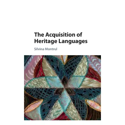 "The Acquisition of Heritage Languages" - "" ("Montrul Silvina")