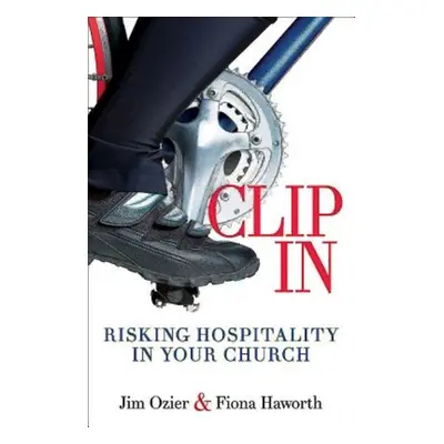 "Clip in: Risking Hospitality in Your Church" - "" ("Haworth Fiona")