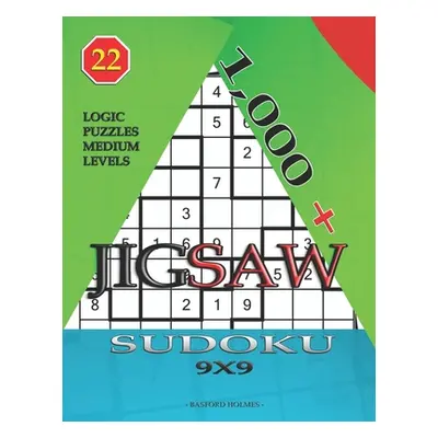 "1,000 + sudoku jigsaw 9x9: Logic puzzles medium levels" - "" ("Holmes Basford")