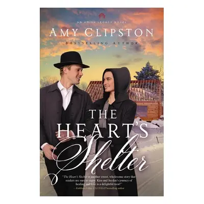 "The Heart's Shelter" - "" ("Clipston Amy")