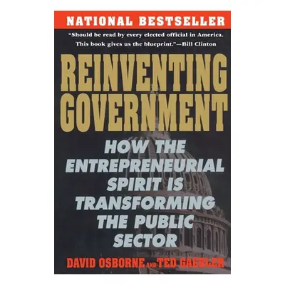 "Reinventing Government: The Five Strategies for Reinventing Government" - "" ("Osborne David")