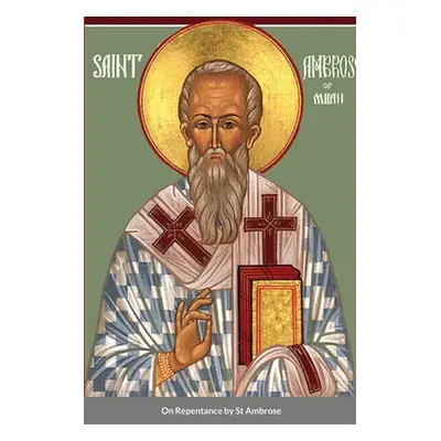 "On Repentance by St Ambrose" - "" ("Monastery St George")