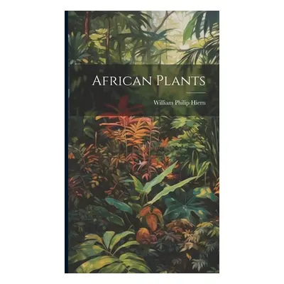 "African Plants" - "" ("Hiern William Philip")