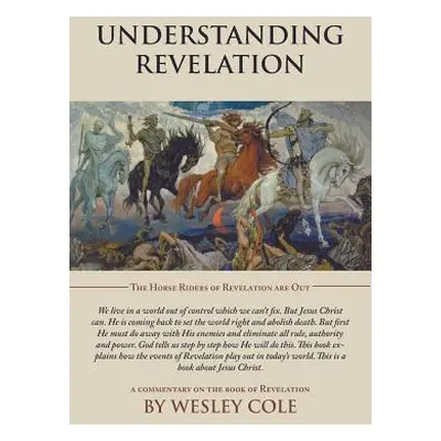 "Understanding Revelation" - "" ("Cole Wesley")