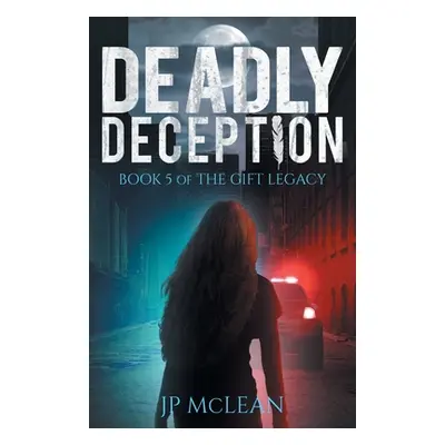 "Deadly Deception" - "" ("McLean Jp")