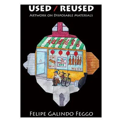 "Used/Reused" - "" ("Galindo Feggo Felipe")