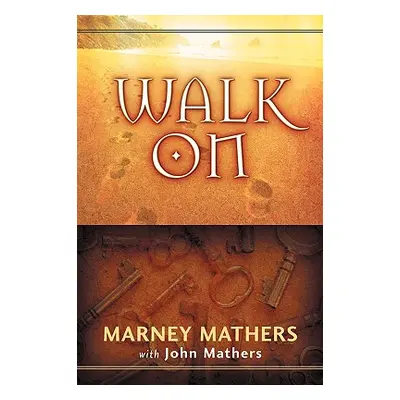 "Walk On" - "" ("Mathers Marney")