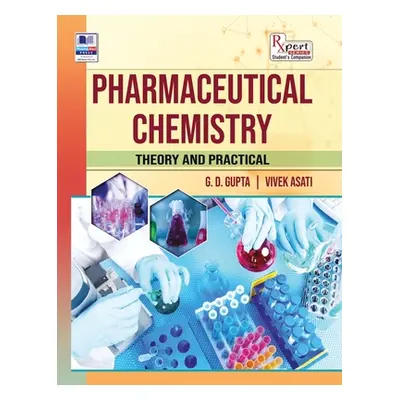 "Pharmaceutical Chemistry: Theory and Practical" - "" ("Gupta G. D.")