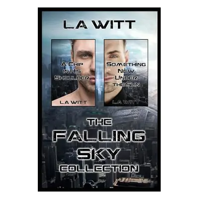 "The Falling Sky Collection" - "" ("Witt L. a.")