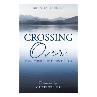 "Crossing Over" - "" ("Harkins Brenda")