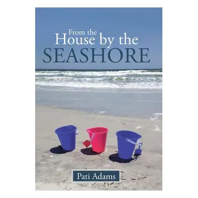 "From the House by the Seashore" - "" ("Adams Pati")