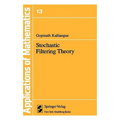 "Stochastic Filtering Theory" - "" ("Kallianpur G.")