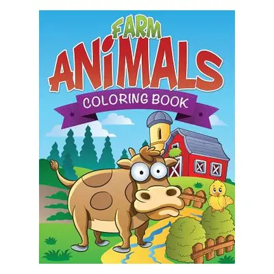 "Farm Animals Coloring Book" - "" ("Speedy Publishing LLC")