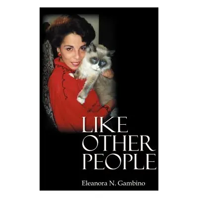 "Like Other People" - "" ("Gambino Eleanora N.")