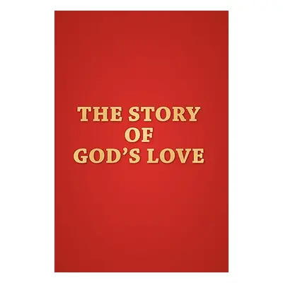 "The Story of God's Love" - "" ("Mason Merrel")