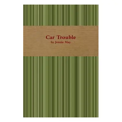 "Car Trouble; Spanking Stories" - "" ("May Jennie")