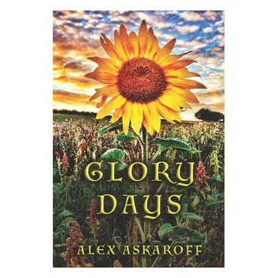 "Glory Days" - "" ("Askaroff Alex")