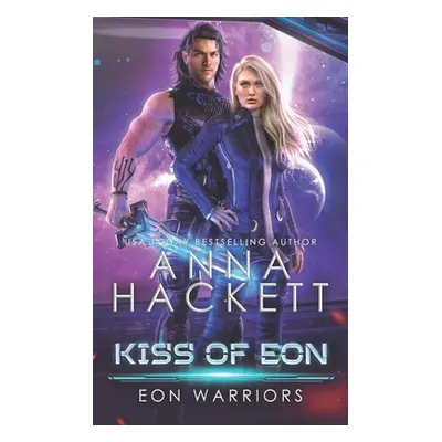 "Kiss of Eon" - "" ("Hackett Anna")