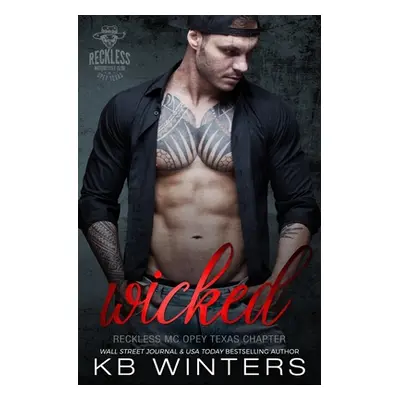 "Wicked: Reckless MC Opey Texas Chapter" - "" ("Winters Kb")