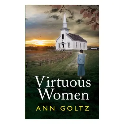 "Virtuous Women" - "" ("Goltz Ann")