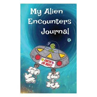 "My Alien Encounters Journal" - "" ("Gwynn Michele E.")