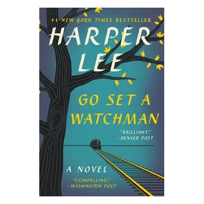 "Go Set a Watchman" - "" ("Lee Harper")