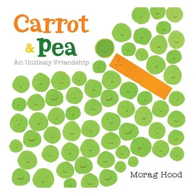 "Carrot and Pea: An Unlikely Friendship" - "" ("Hood Morag")