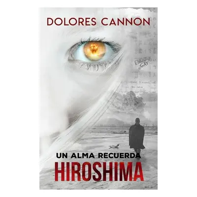 "Un alma recuerda Hiroshima" - "" ("Morera Victoria")