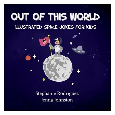 "Out of this World" - "" ("Rodriguez Stephanie")