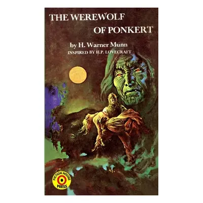 "The Werewolf of Ponkert" - "" ("Munn H. Warner")