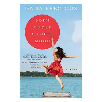 "Born Under a Lucky Moon" - "" ("Precious Dana")