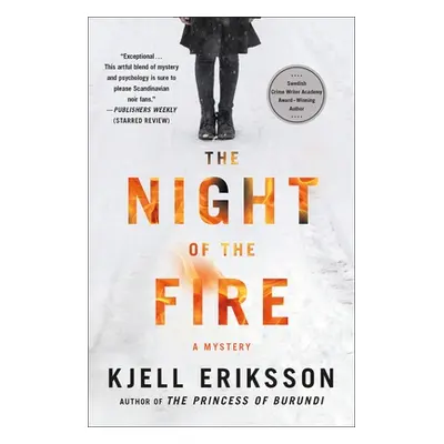 "The Night of the Fire: A Mystery" - "" ("Eriksson Kjell")